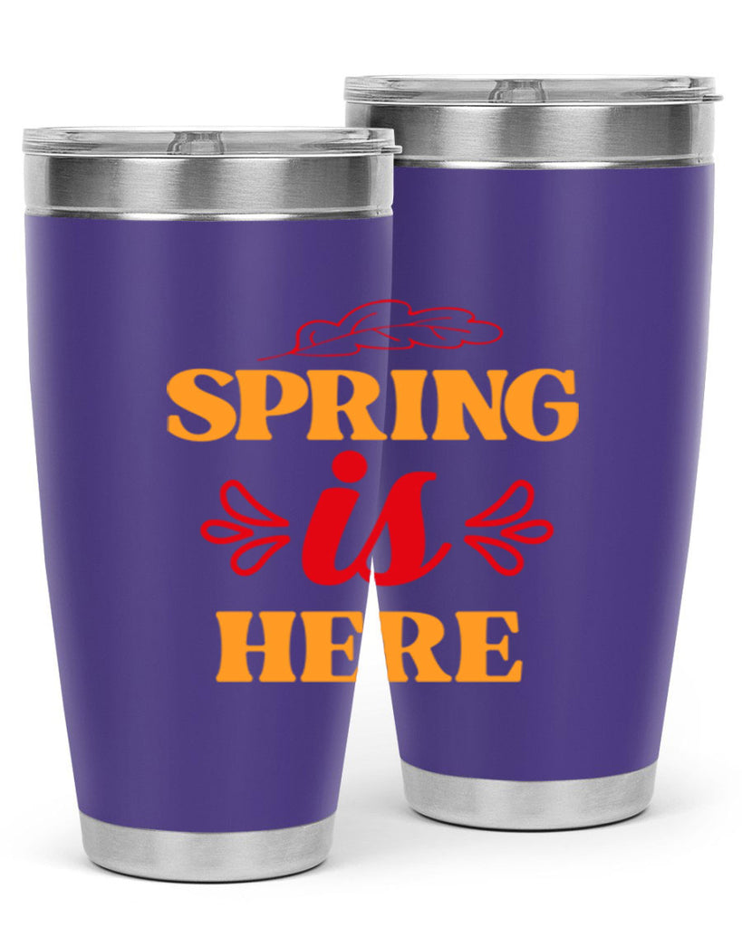 Spring is here 447#- spring- Tumbler