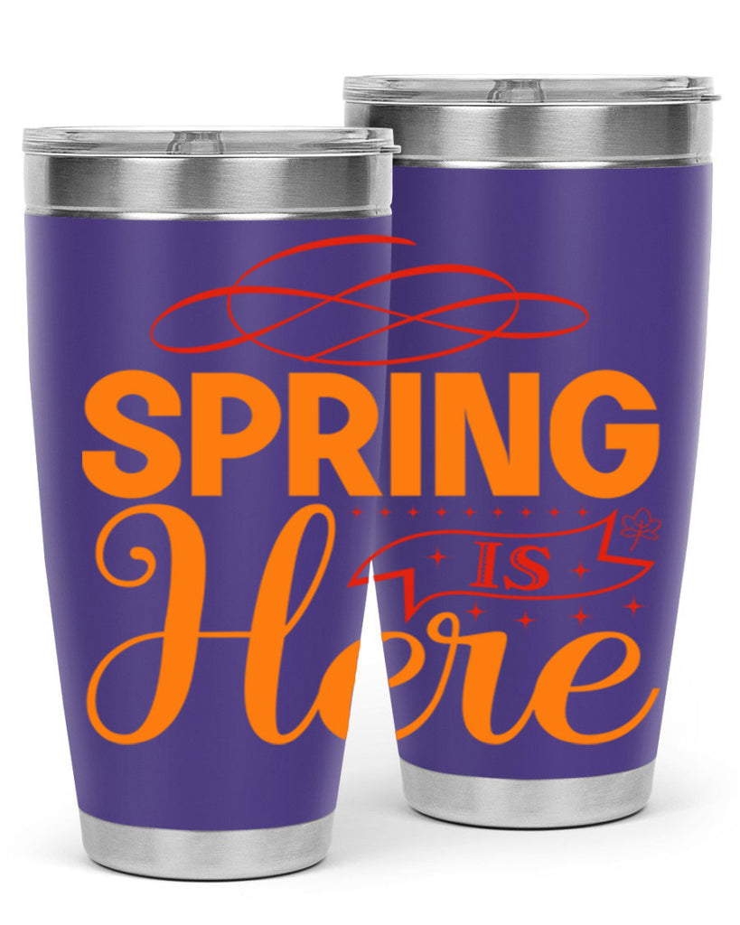 Spring is here 454#- spring- Tumbler
