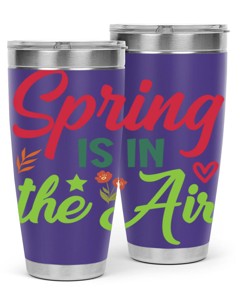 Spring is in the Air 503#- spring- Tumbler