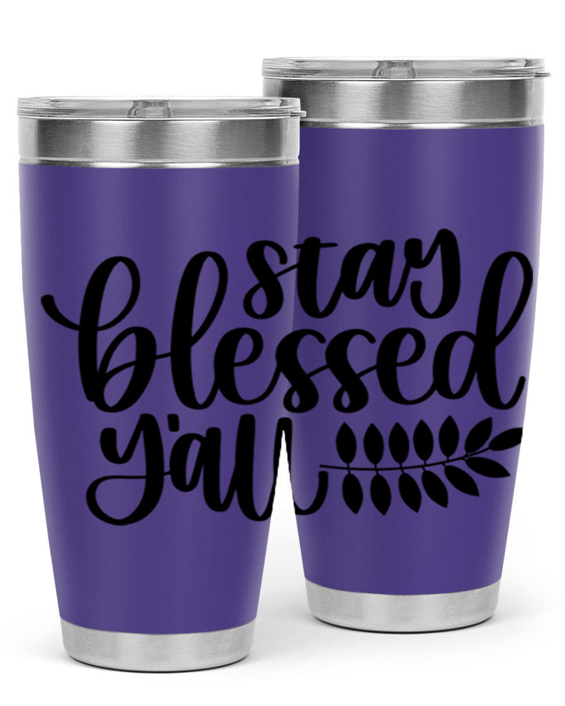 Stay Blessed Yall 508#- fall- Tumbler