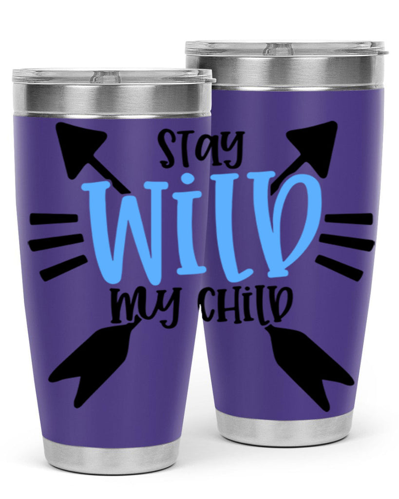Stay Wild My Child Style 25#- baby- tumbler