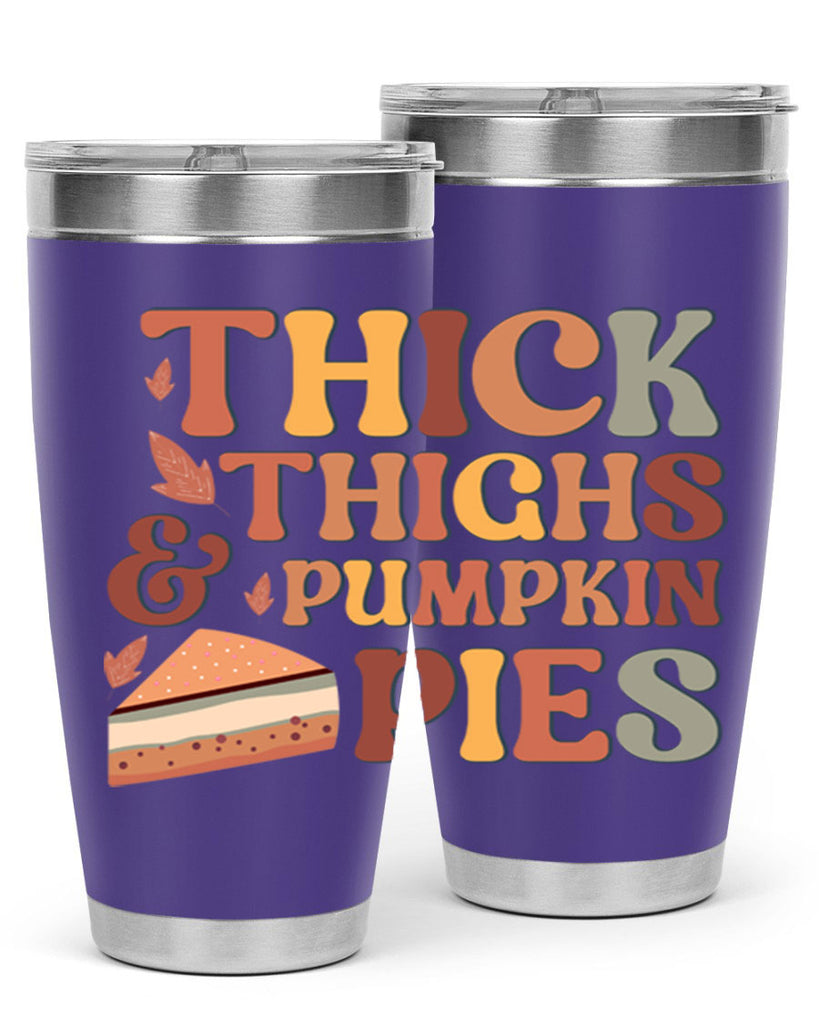 Thick Thighs And Pumpkin Pies 613#- fall- Tumbler