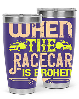 When The Racecar Is Broken Style 10#- dog- Tumbler