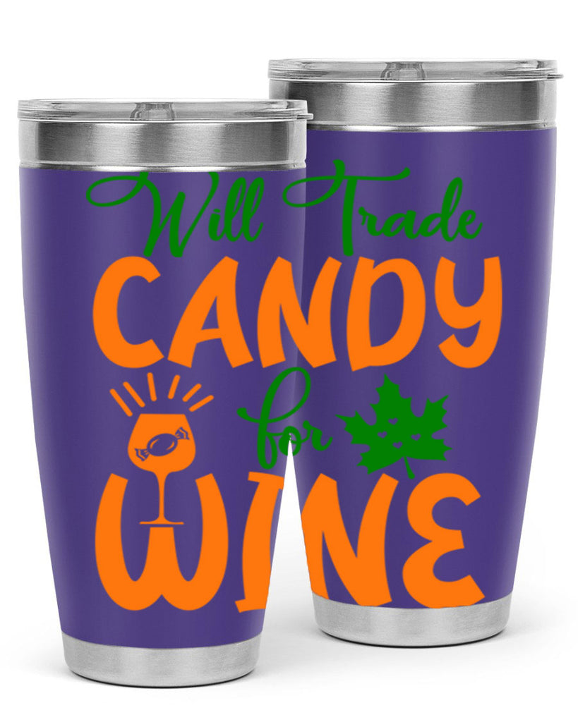 Will Trade Candy for Wine 647#- fall- Tumbler