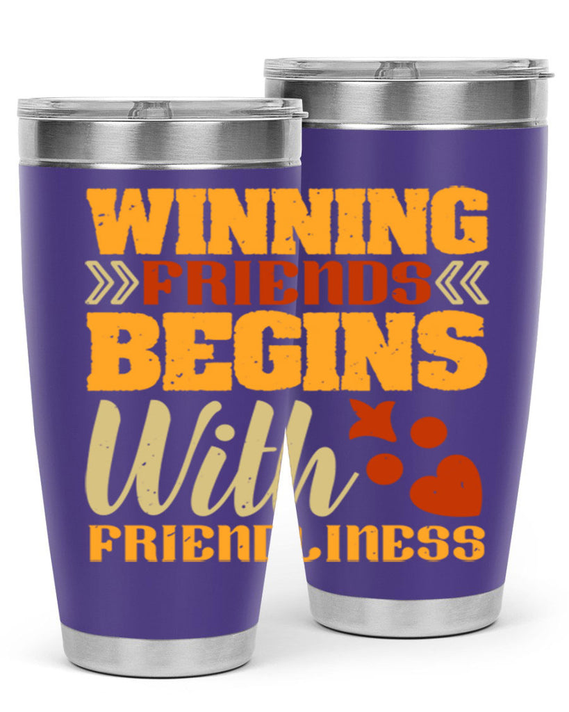 Winning friends begins with friendliness Style 25#- Best Friend- Tumbler