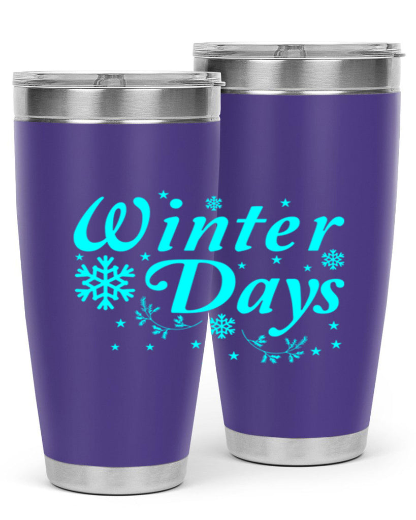 Winter Days 549#- winter- Tumbler