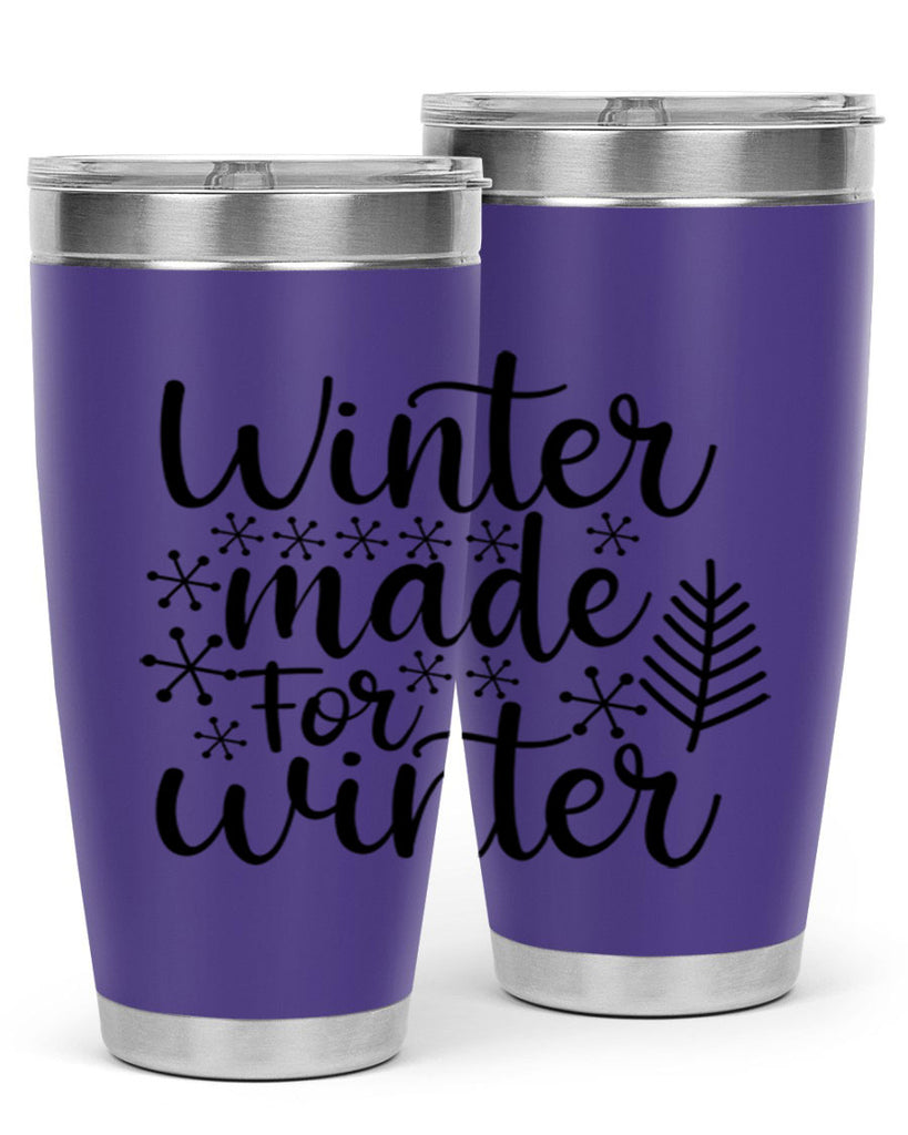 Winter Made For Winter 563#- winter- Tumbler