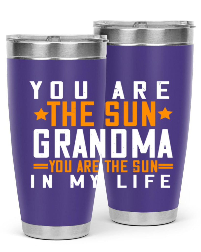 You are the sun Grandma you are the sun in my life 46#- grandma - nana- Tumbler