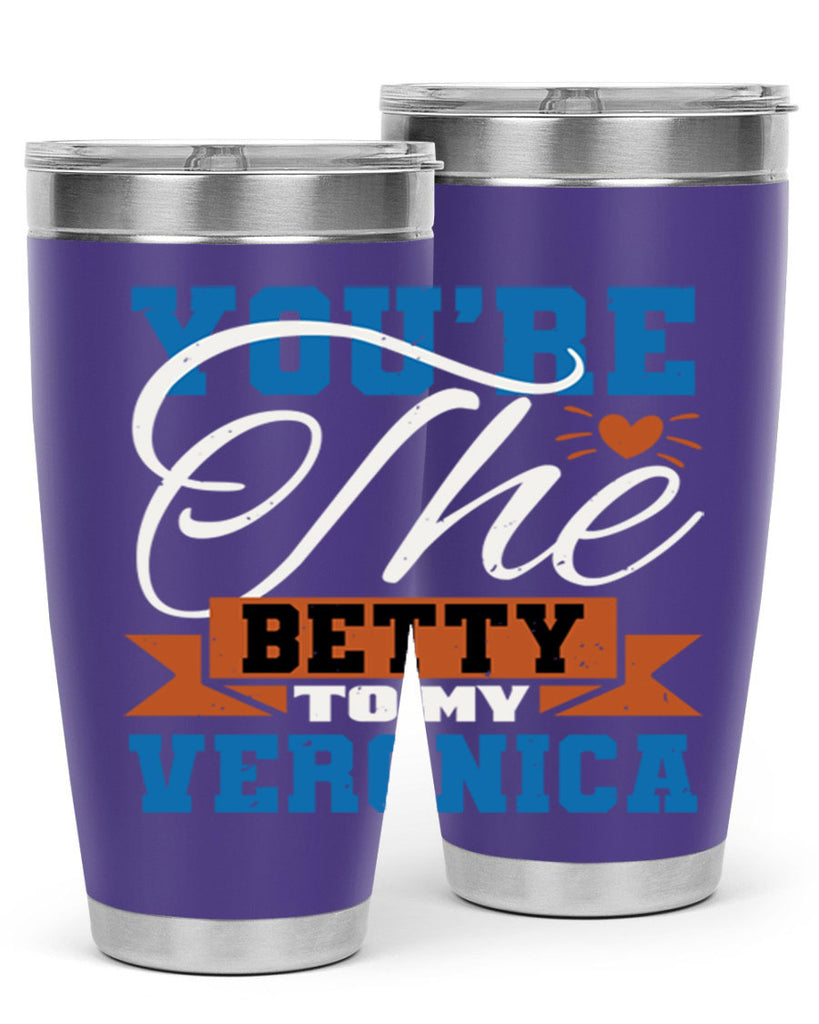 You’re the Betty to my Veronica Style 13#- Best Friend- Tumbler