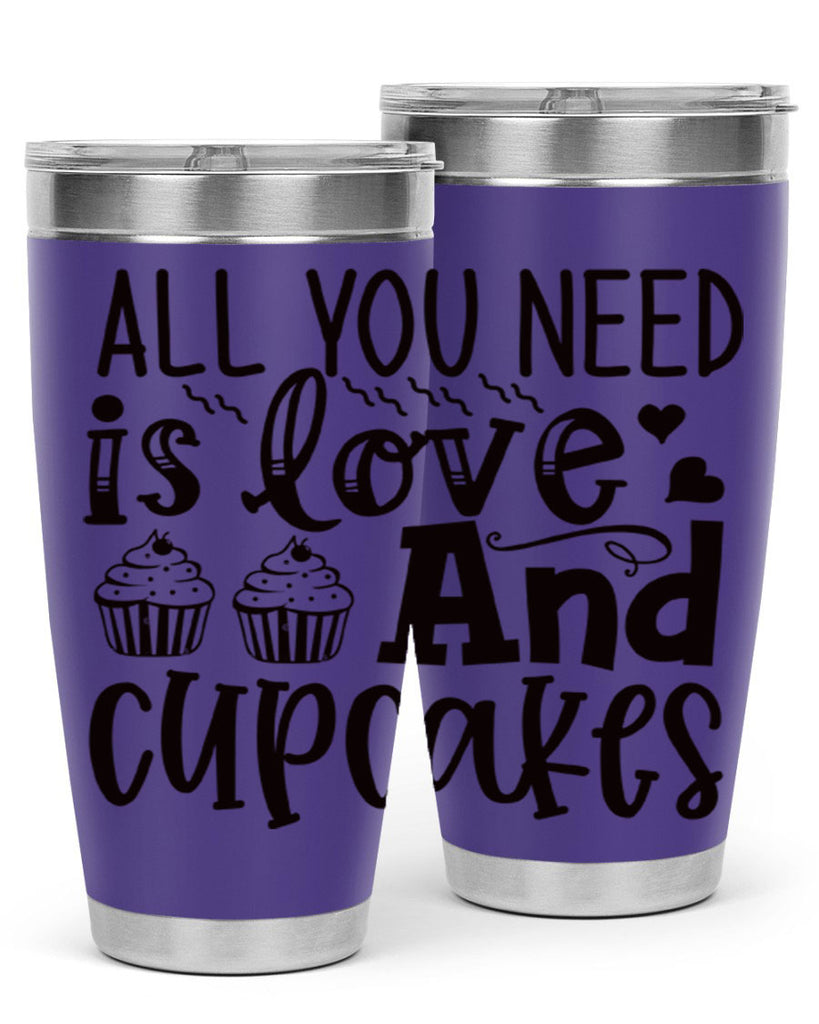 all you need is love and cupcakes 60#- kitchen- Tumbler