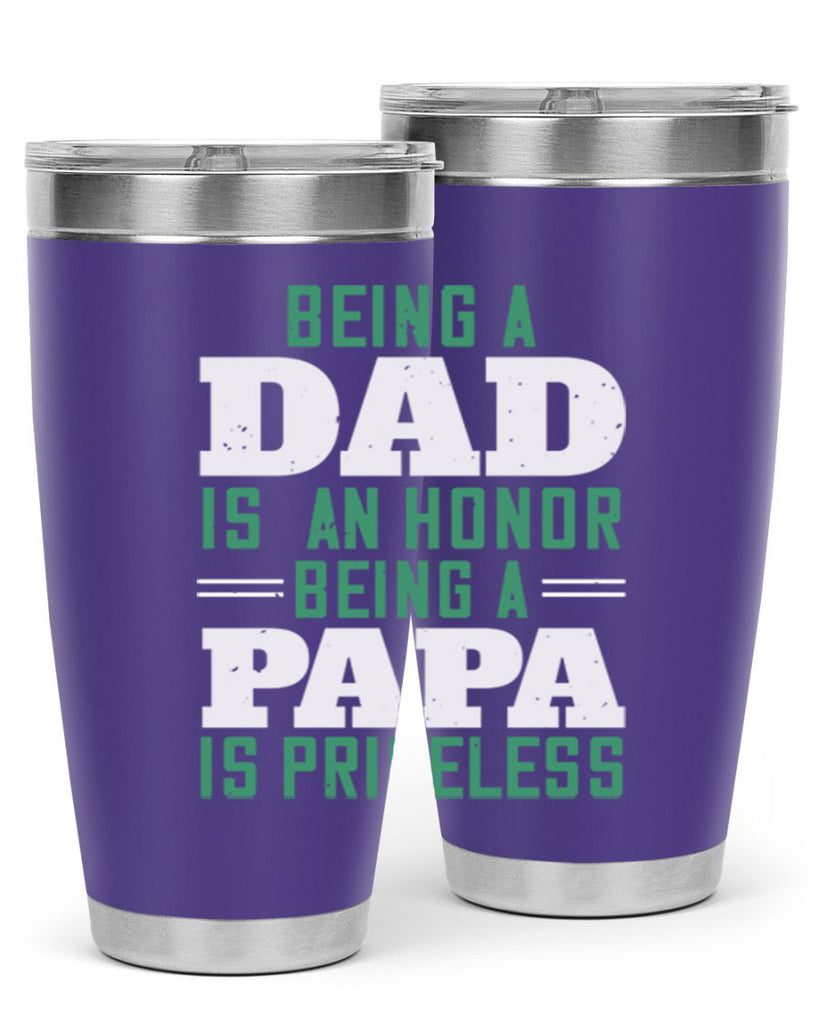 being a dadis an honor being a papa 50#- grandpa - papa- Tumbler