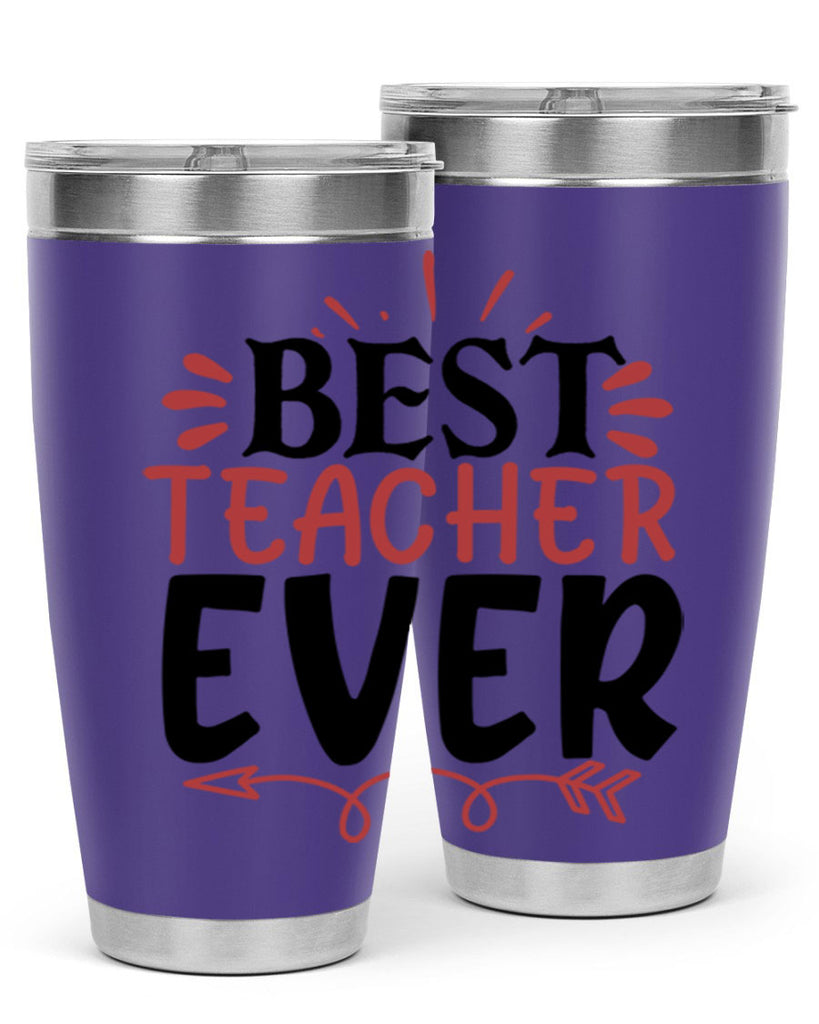 best teacher ever Style 119#- teacher- tumbler