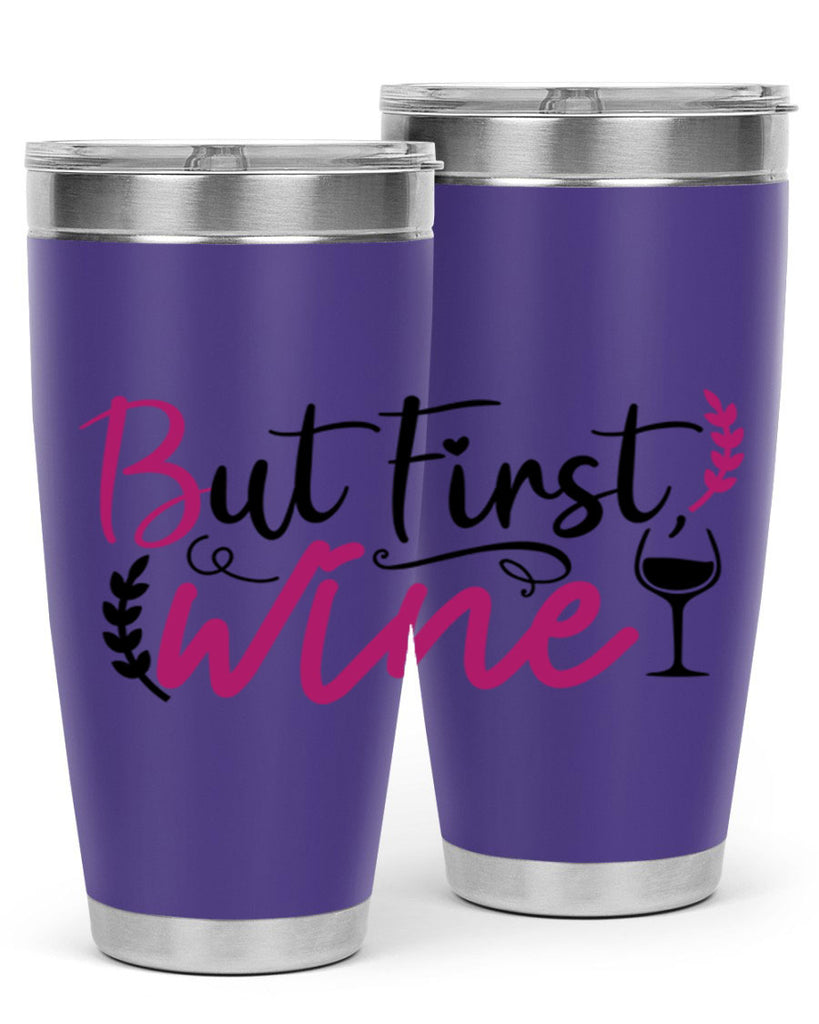 but first wine 204#- wine- Tumbler