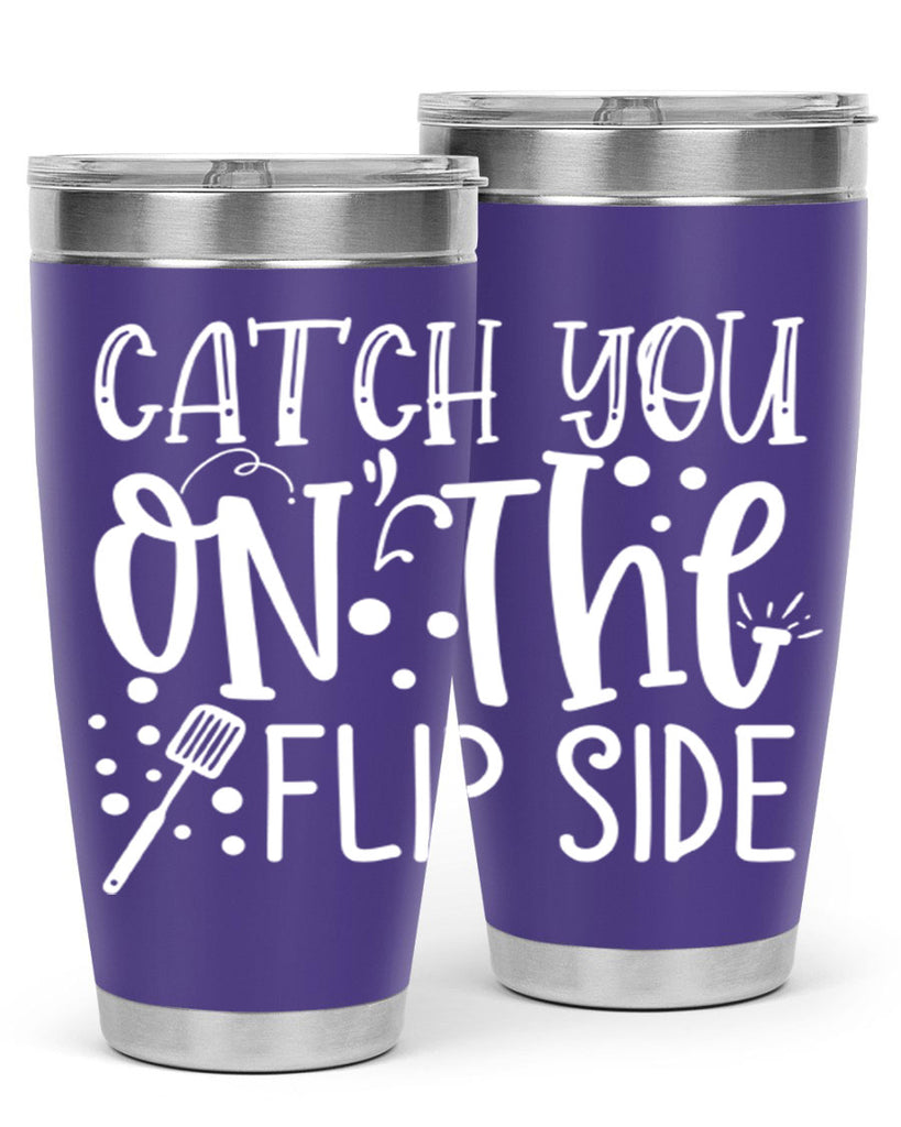 catch you on the flipside 50#- kitchen- Tumbler