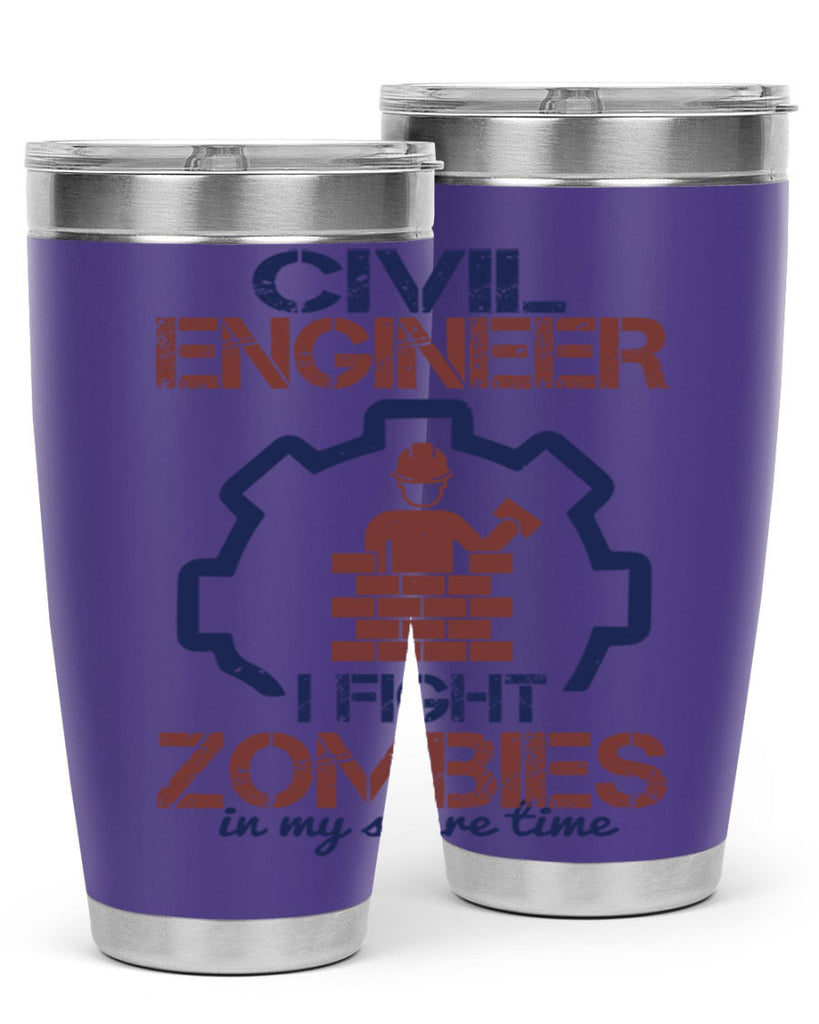 civil engineer i fight zombies in my spare time Style 25#- engineer- tumbler