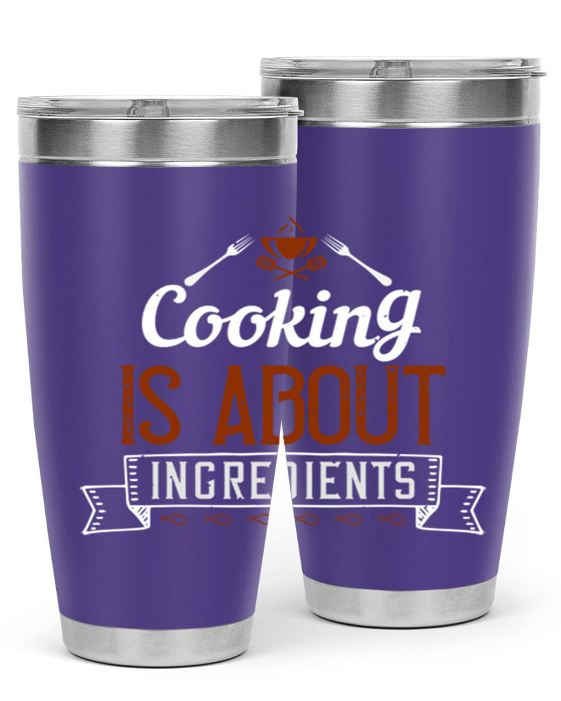 cooking is about ingredients 46#- cooking- Tumbler