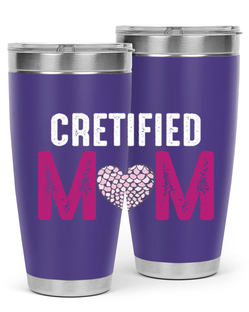 cretified mom 191#- mom- Tumbler