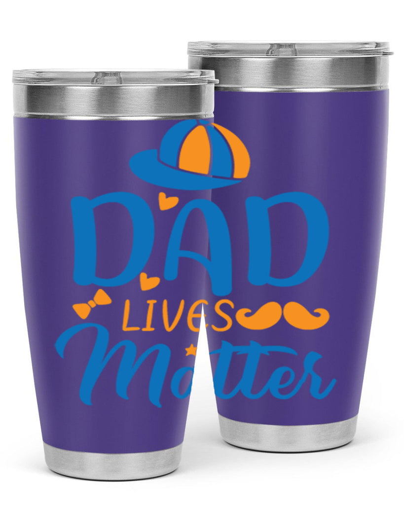 dad lives matter 102#- fathers day- Tumbler