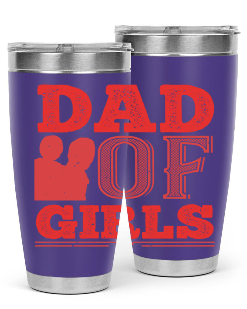 dad of girls 269#- fathers day- Tumbler