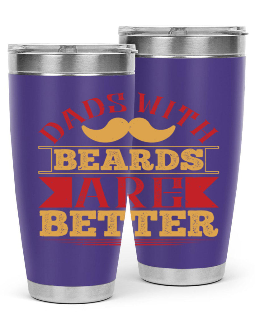 dads with beards are better 231#- fathers day- Tumbler
