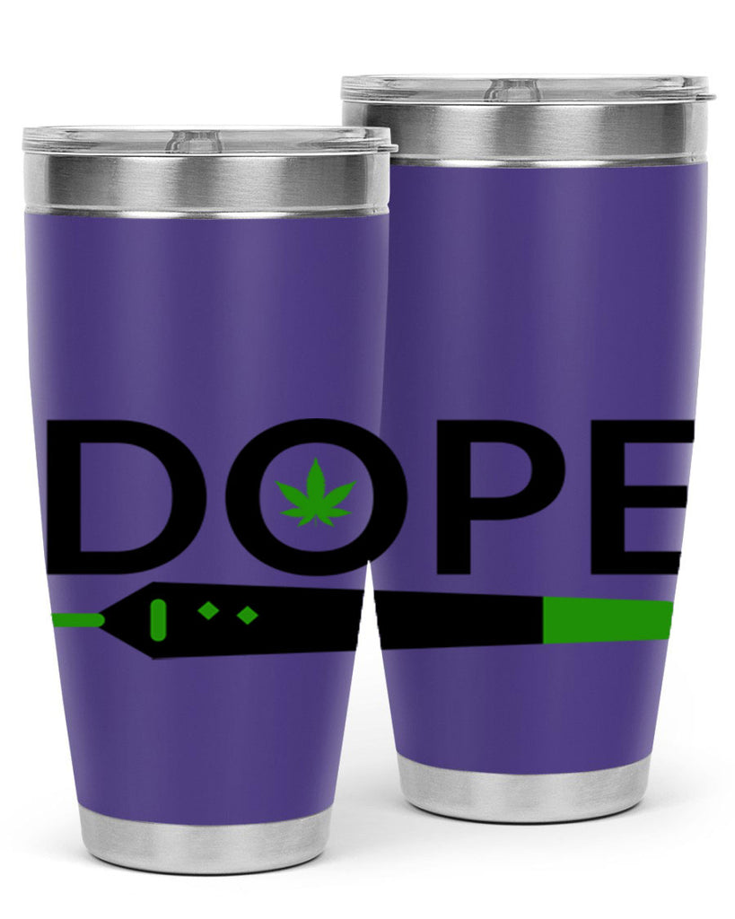 dope 78#- marijuana- Tumbler