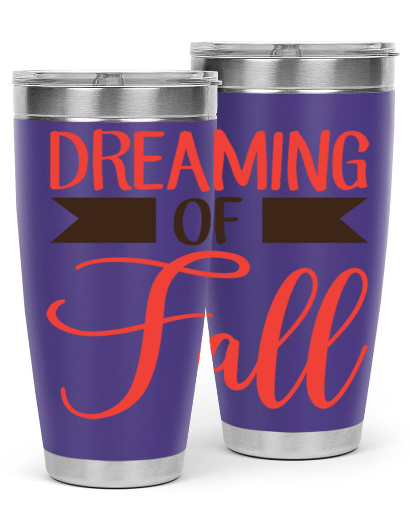 dreaming of fall 72#- fall- Tumbler