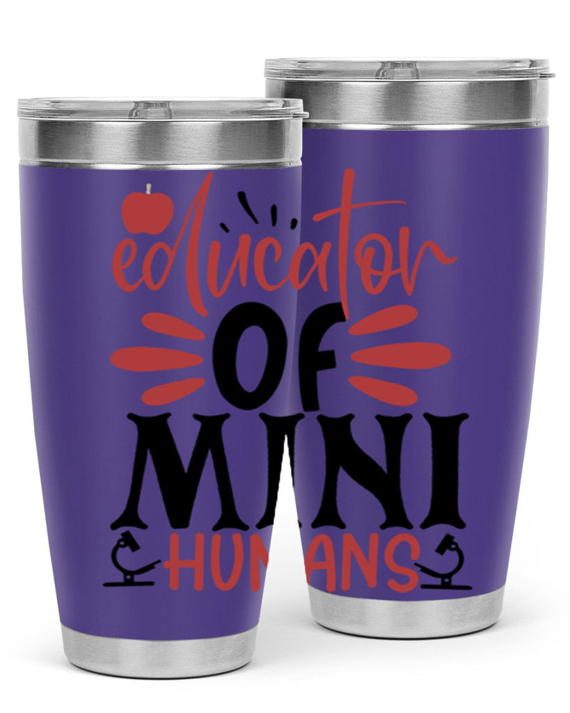 educator of mini humans Style 181#- teacher- tumbler