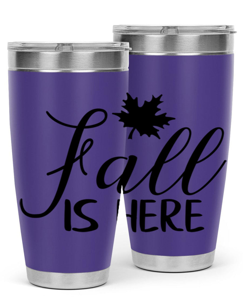 fall is here 107#- fall- Tumbler