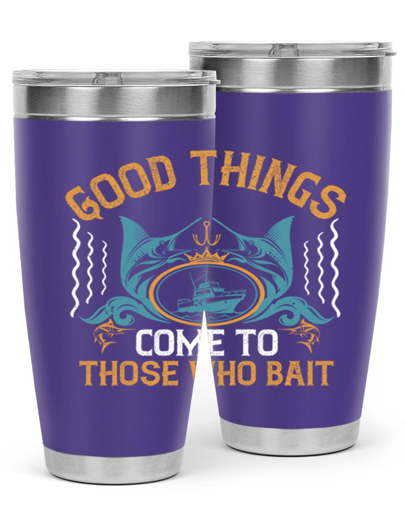 good things come to those who bait 263#- fishing- Tumbler