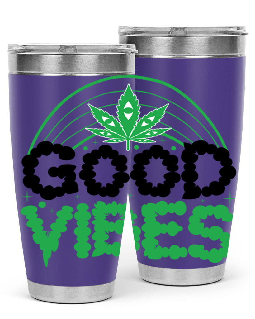 good vibes 93#- marijuana- Tumbler