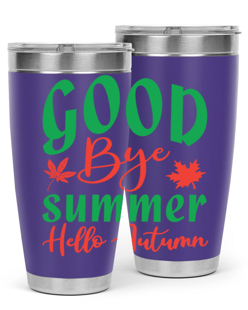 goodbye summer hello autumn 212#- fall- Tumbler