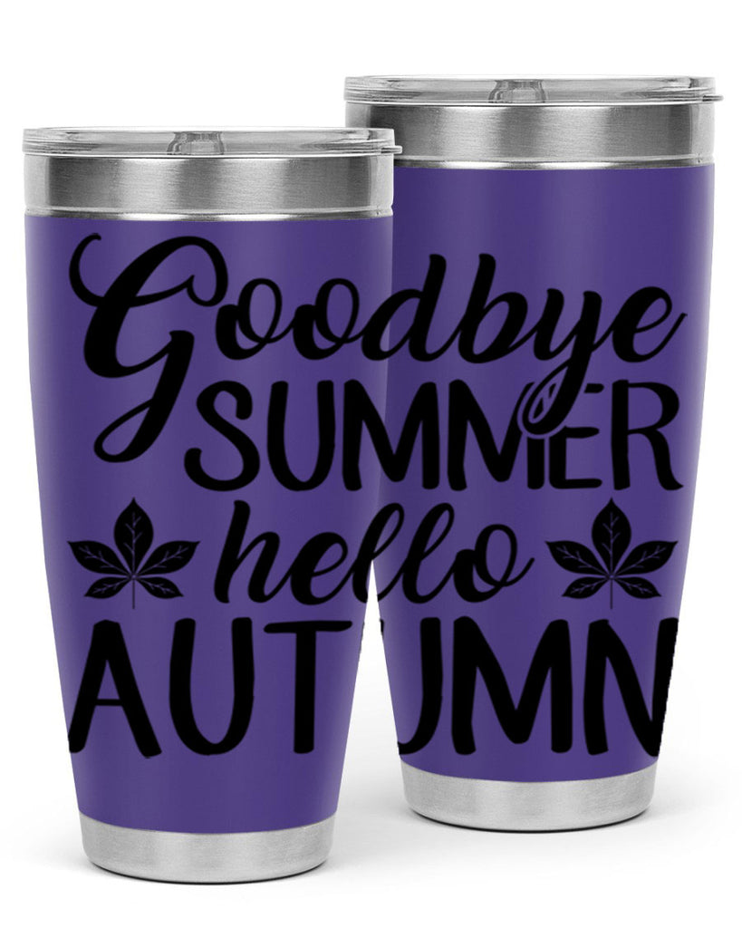 goodbye summer hello autumn 213#- fall- Tumbler