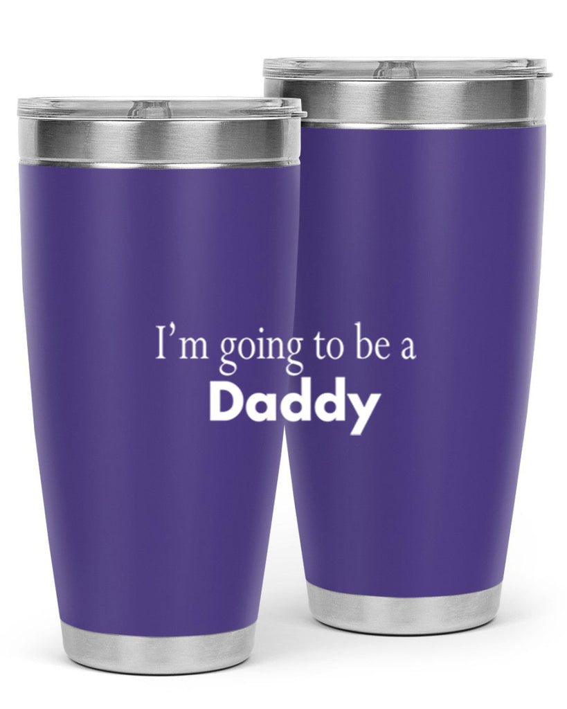 i am going to be a daddy 7#- dad- Tumbler