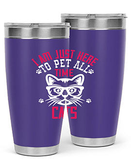 i am just here topet all time cats Style 52#- cat- Tumbler