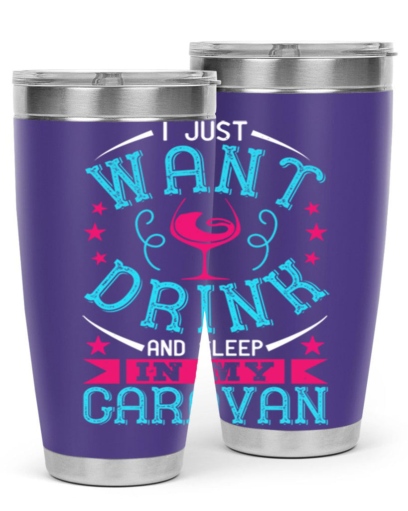 i just want drink wine and sleep in my caravan 210#- wine- Tumbler