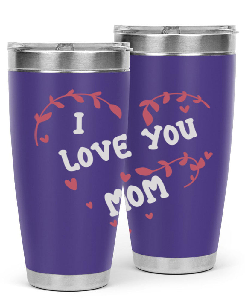 i love you mom 157#- mom- Tumbler