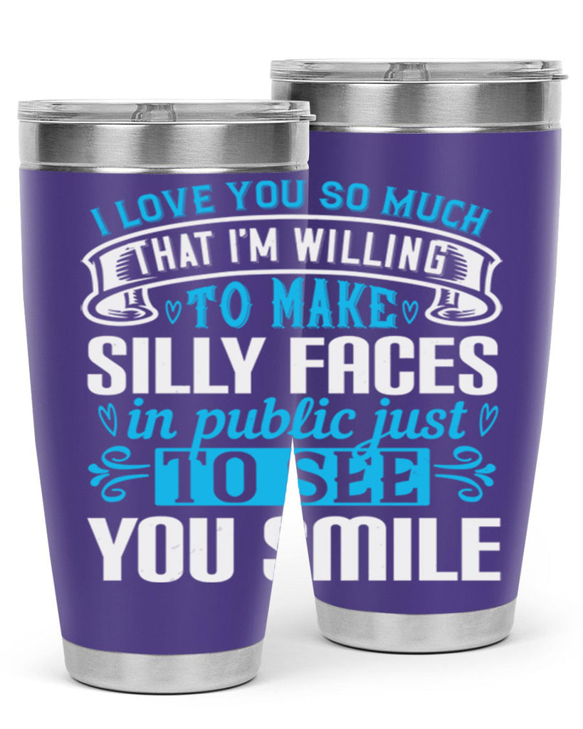 i love you so much that I’m willing to Style 52#- aunt- Tumbler