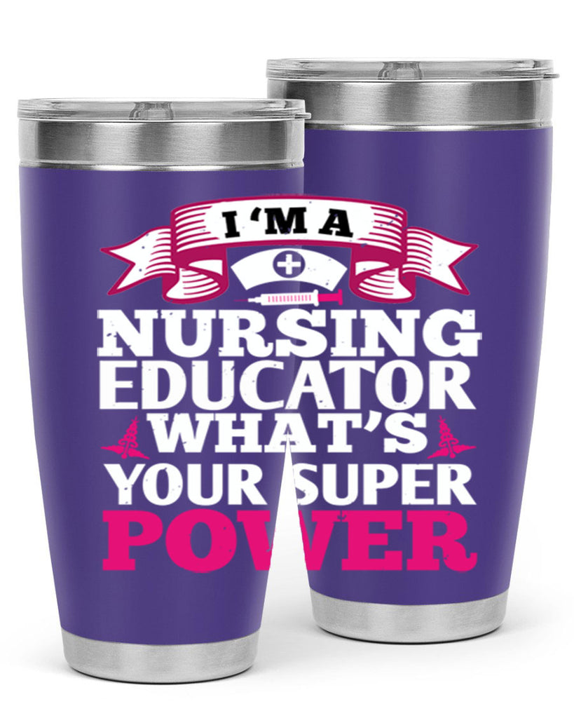 im a nursing educator Style 306#- nurse- tumbler