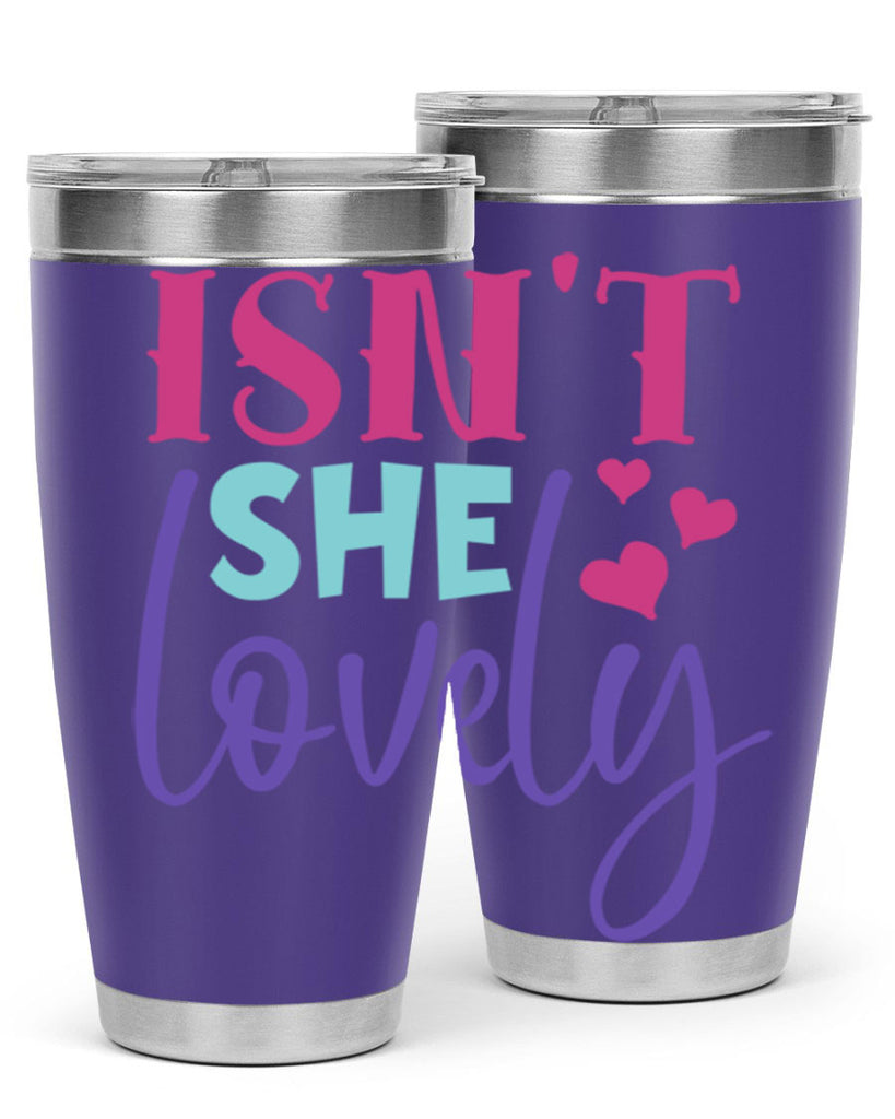 isnt she lovely Style 236#- baby- tumbler