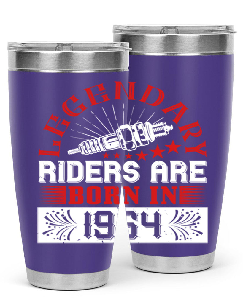 legendary riders are born in Style 58#- birthday- tumbler