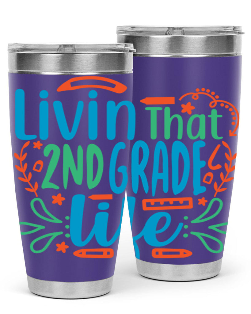 livin that 2nd garde life 8#- second grade- Tumbler