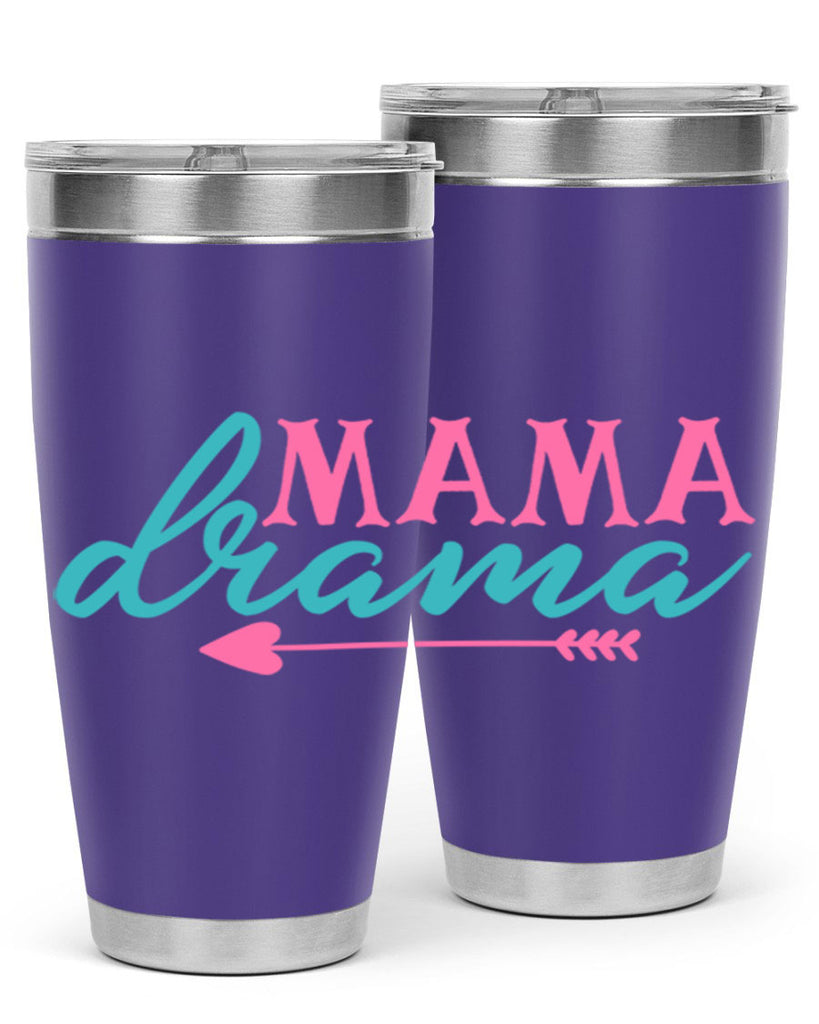 mama drama 326#- mom- Tumbler