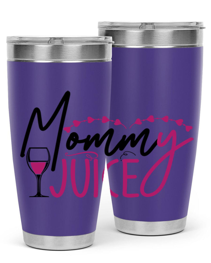 mommy juice 181#- wine- Tumbler