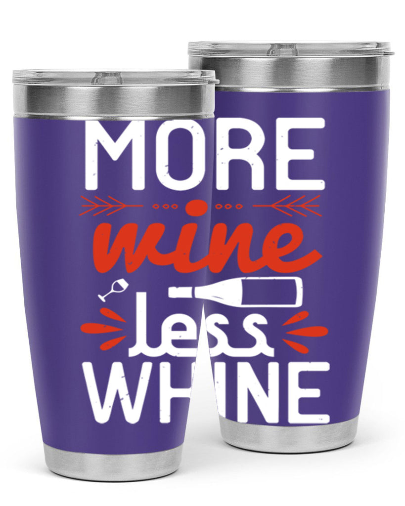 more wine less whine 128#- wine- Tumbler