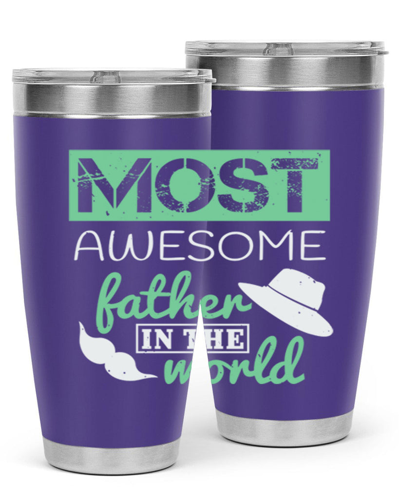 most awesome father 191#- fathers day- Tumbler