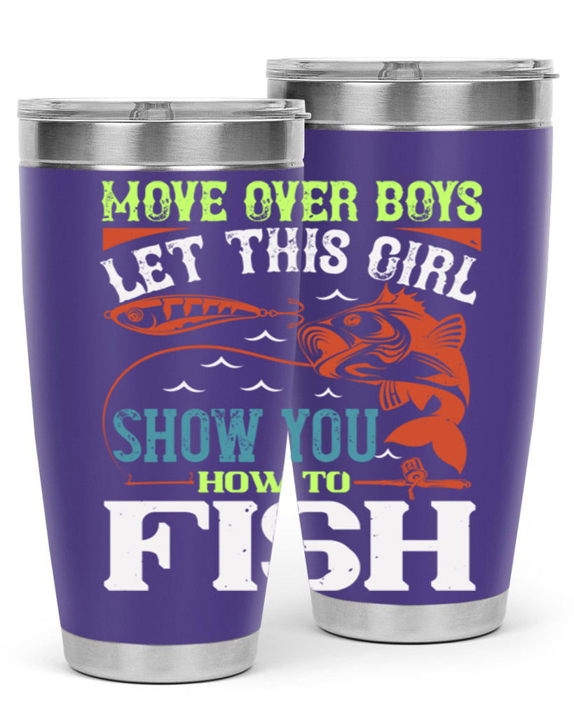 move over boys let this girl show you 48#- fishing- Tumbler