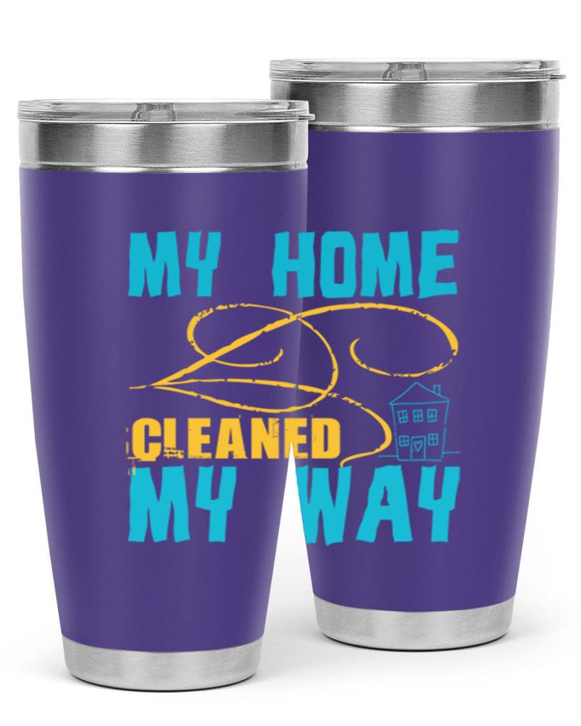 my home cleaned my way Style 24#- cleaner- tumbler