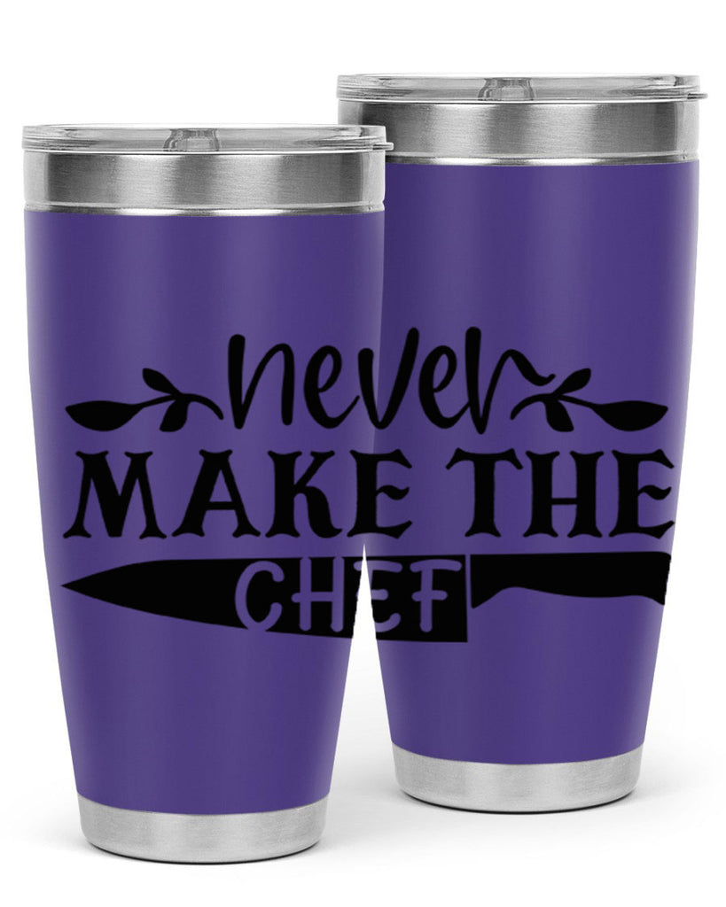 never make the chef 82#- kitchen- Tumbler