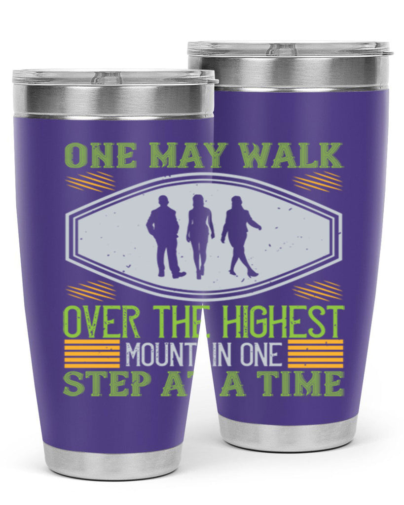 one may walk over the highest mountain one step at a time 35#- walking- Tumbler