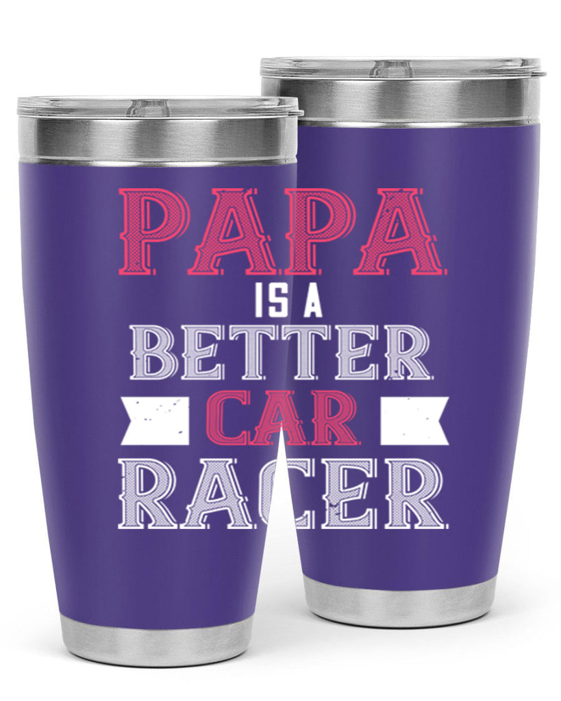 papa is a better car bacer 19#- grandpa - papa- Tumbler